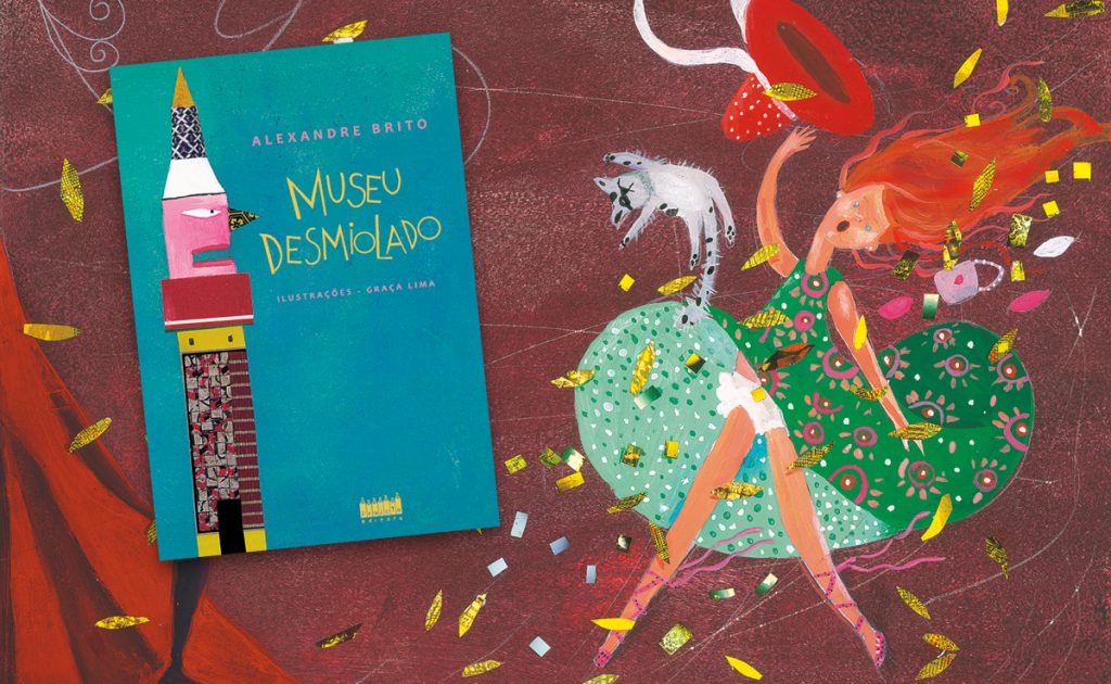 A obra "Museu desmiolado", com ilustrações de Graça Lima, exemplifica como a imagem amplia a percepção artística do leitor. Clique sobre a imagem e veja na loja.